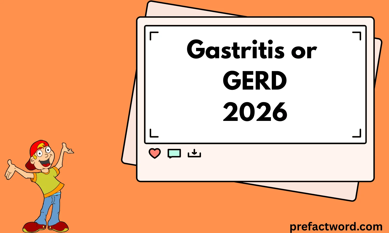 Gastritis or GERD 2026