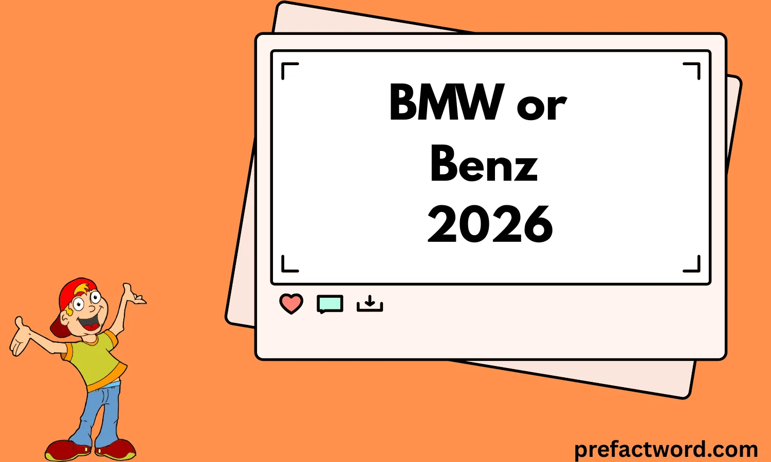 BMW or Benz
