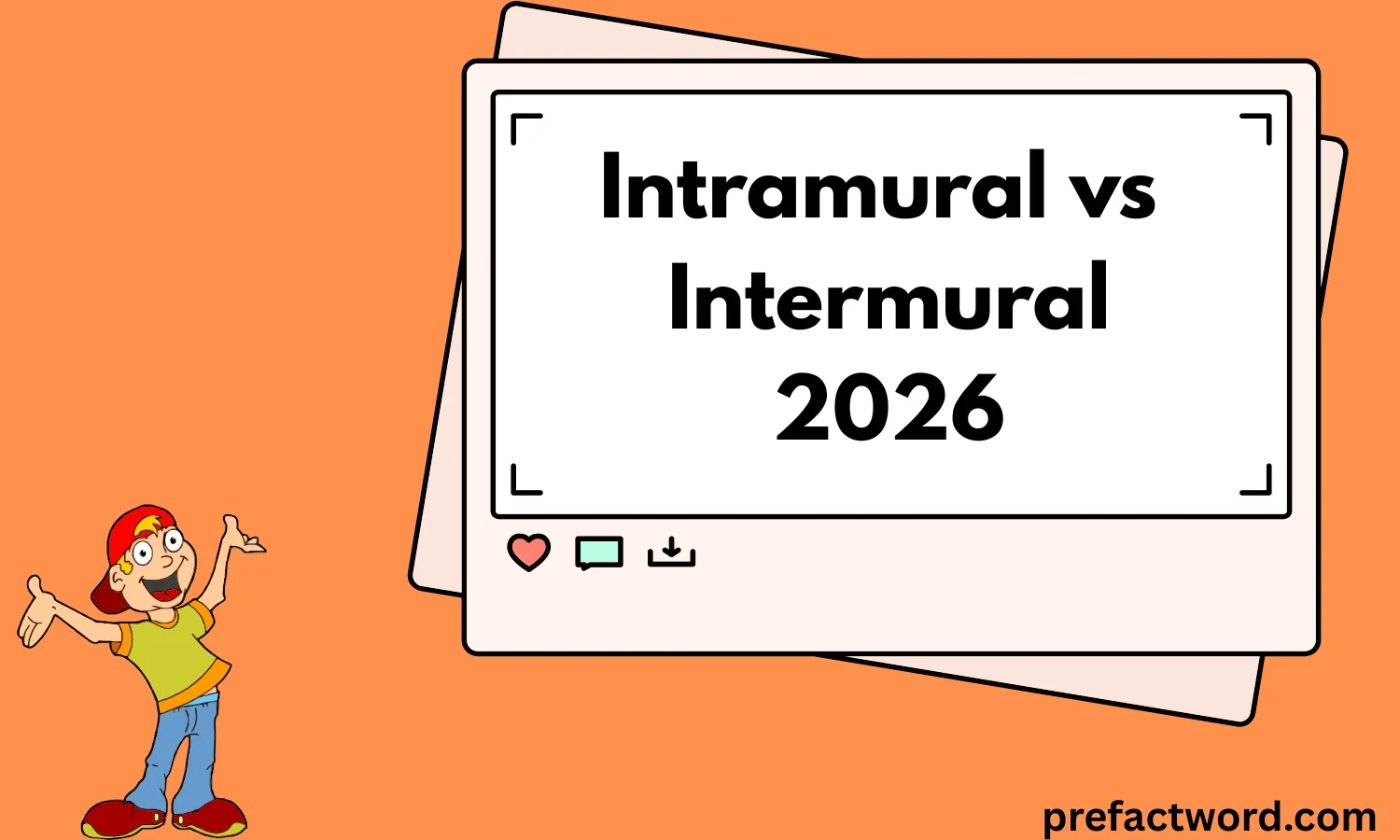 Intramural vs Intermural