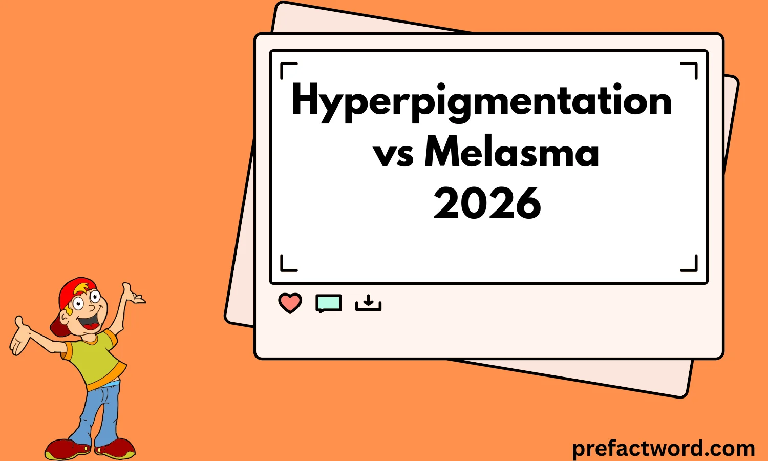 Hyperpigmentation vs Melasma