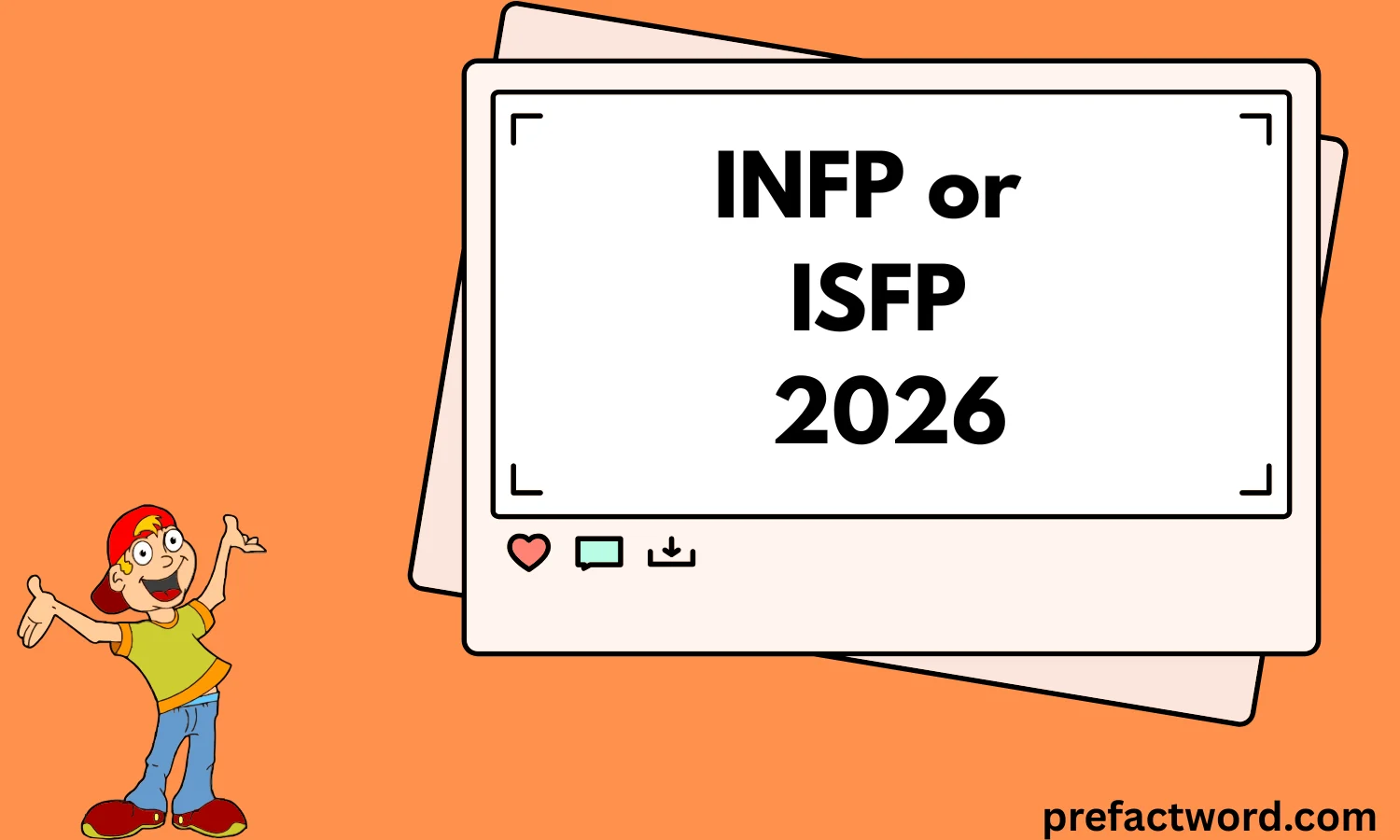 INFP or ISFP