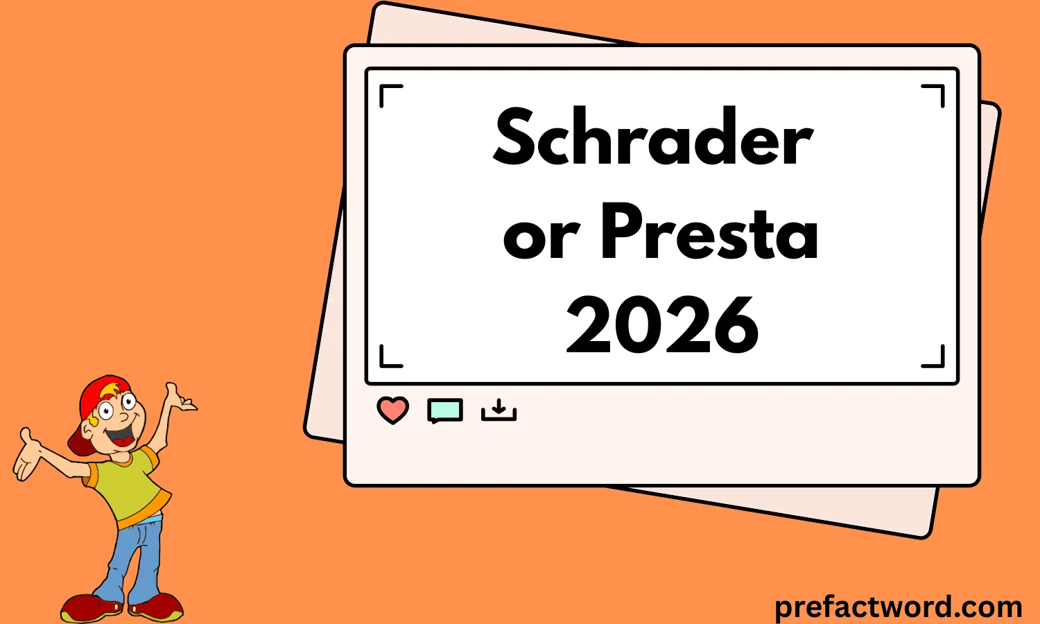 Schrader or Presta