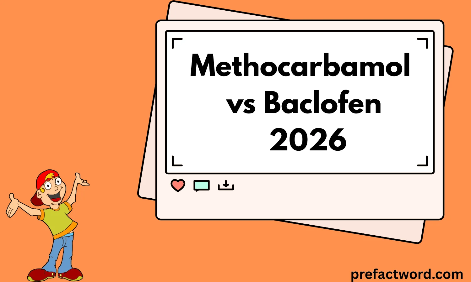 Methocarbamol vs Baclofen 2026