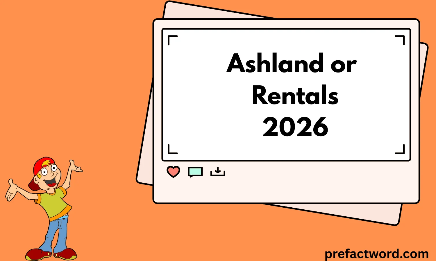Ashland or Rentals