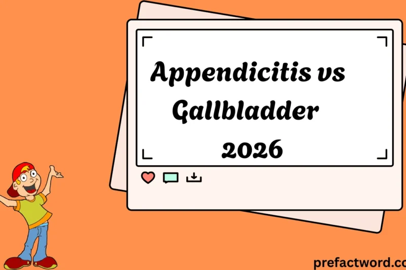 Appendicitis vs Gallbladder Truths You Must Know 2026