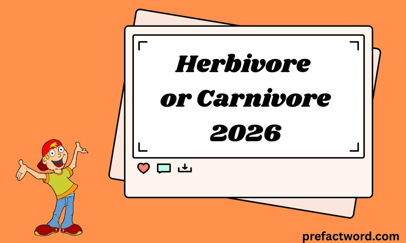 Herbivore or Carnivore