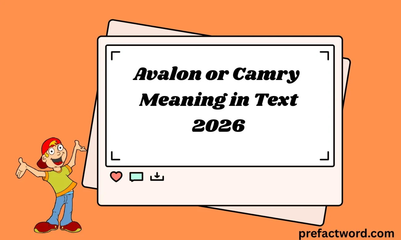 Avalon or Camry Meaning in Text