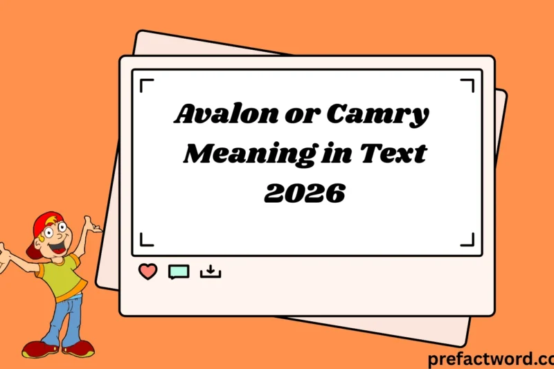 Avalon or Camry Meaning in Text What People Really Mean 2026