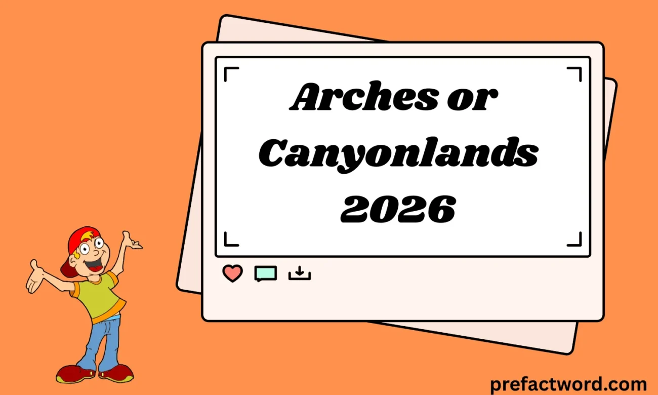 Arches or Canyonlands