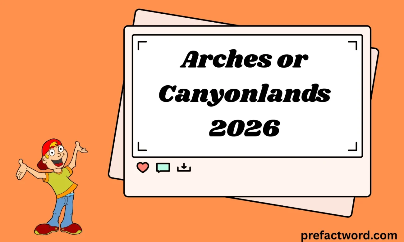 Arches or Canyonlands