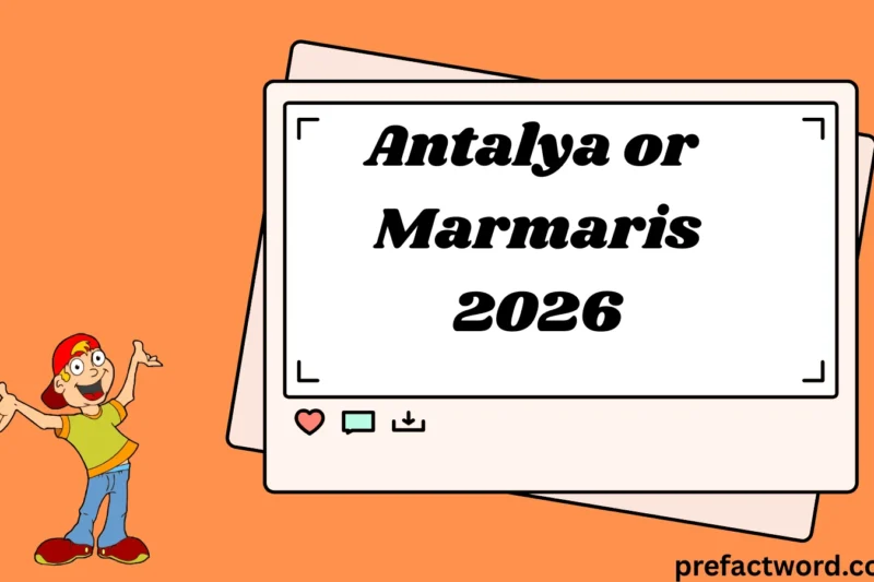 Antalya or Marmaris Meaning in Text Travel Slang Explained 2026