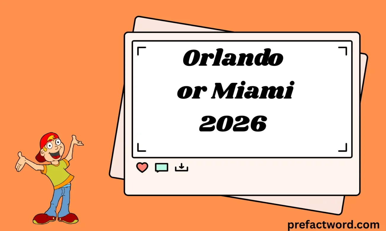 Orlando or Miami