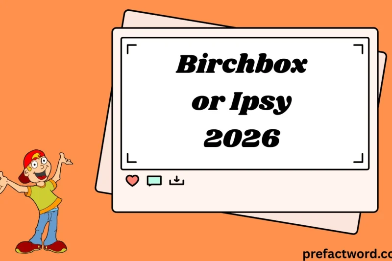 Birchbox or Ipsy Meaning in Texts and Chats 2026