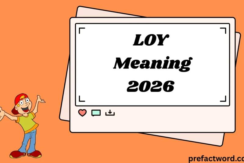 LOY Meaning