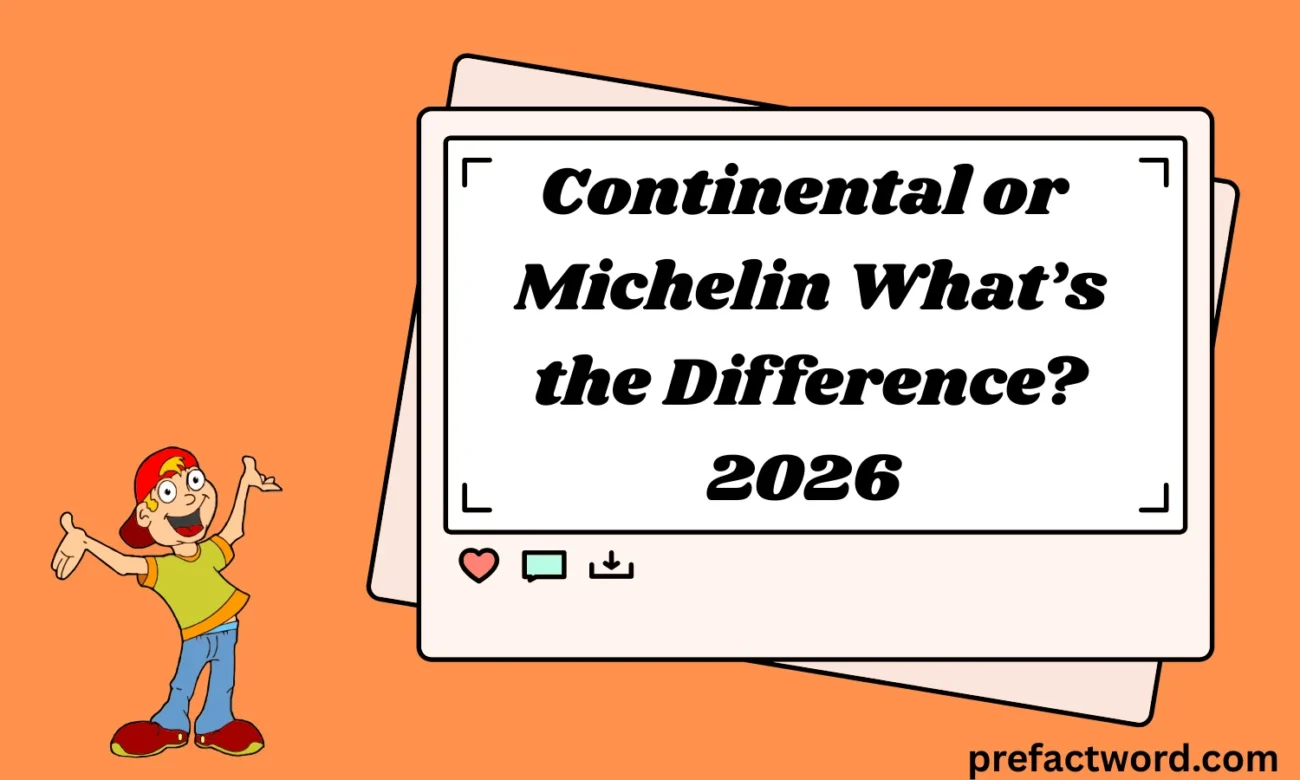 Continental or Michelin What’s the Difference?