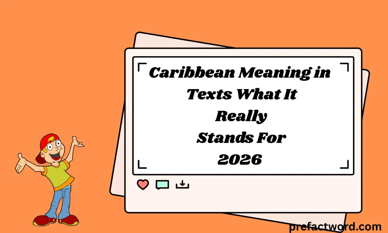 Caribbean Meaning in Texts What It Really Stands For