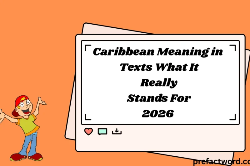 Caribbean Meaning in Texts What It Really Stands For 2026