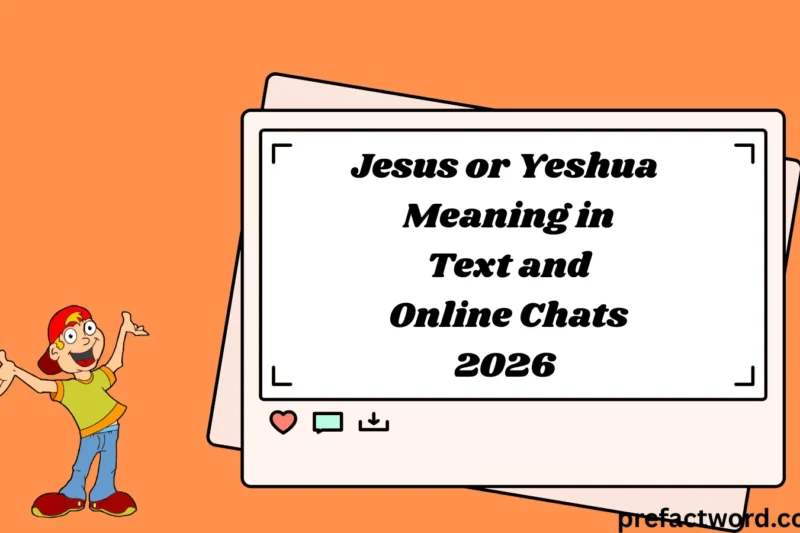 Jesus or Yeshua Meaning in Text and Online Chats 2026