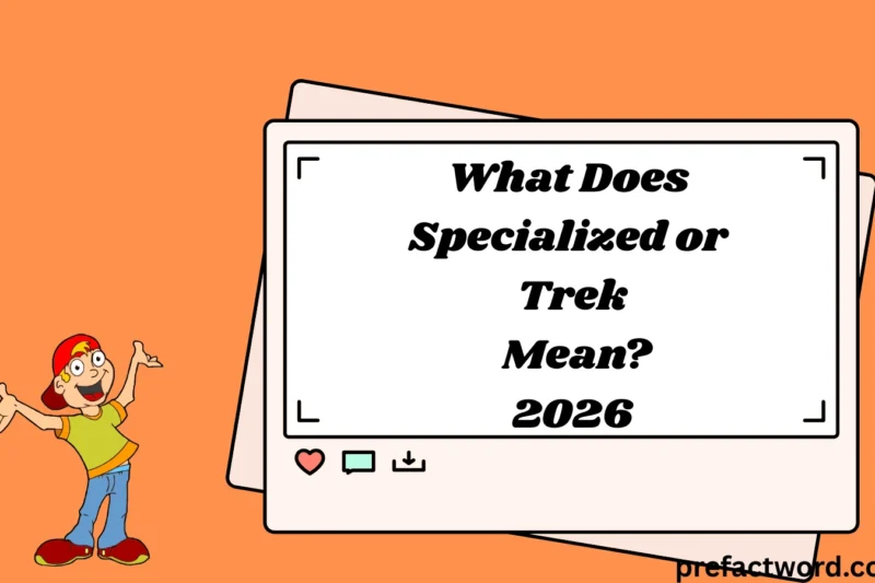 What Does Specialized or Trek Mean? Simple Guide 2026
