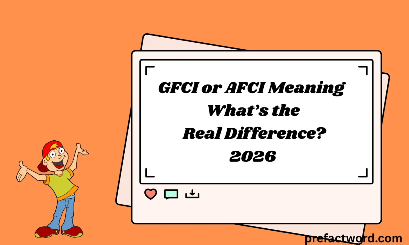GFCI or AFCI Meaning What’s the Real Difference?